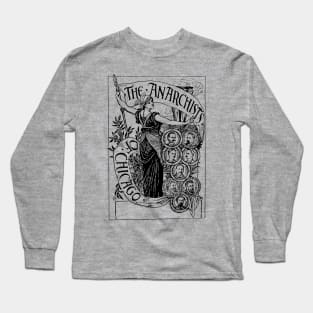 Anarchists of Chicago - Haymarket Riot, Labor History, Socialist, Socialism, Leftist Long Sleeve T-Shirt